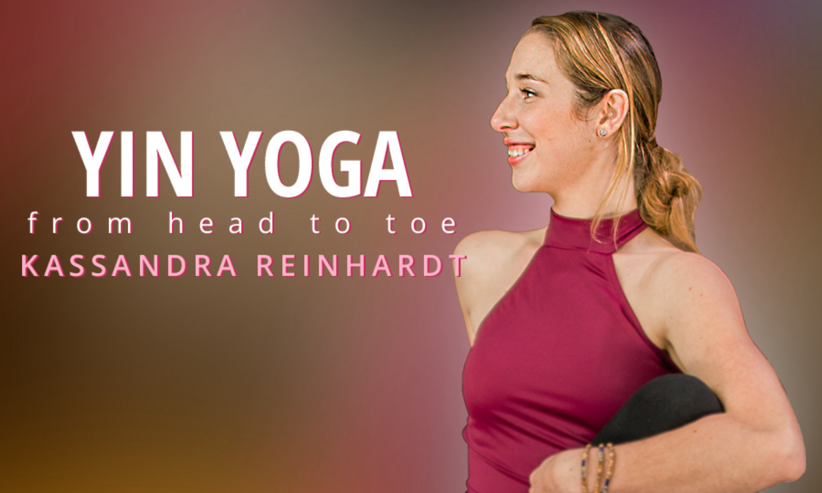 Yin Program Yin Yoga From Head To Toe with Kassandra Reinhardt Grokker