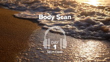 Body Scan - Self-Care - Day 1