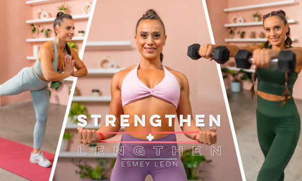 Strengthen + Lengthen